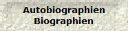 Autobiographien
Biographien